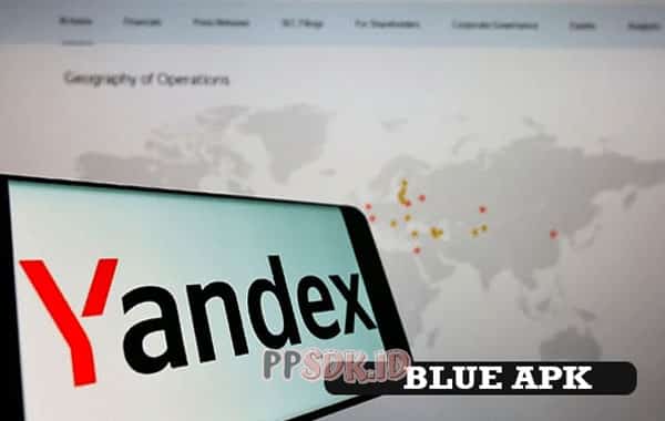 Kecanggihan-Fitur-yang-Dimiliki-Yandex-Blue-Apk