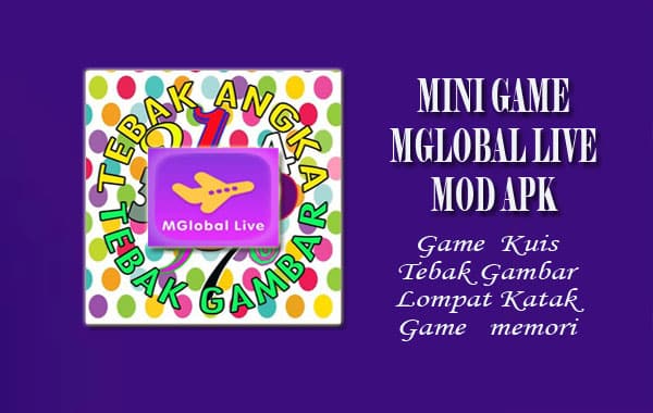 Daftar Pilihan Mini Game Menarik Pada Mglobal Live Mod Apk